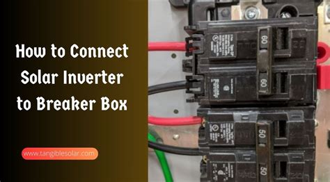 connect inverter to breaker box